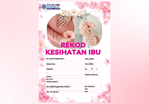 Buka Buku Pink - Rekod Kesihatan Ibu - Sihat Itu Nikmat - Ada Sakit Jangan Simpan - Klinik Al-Fatih